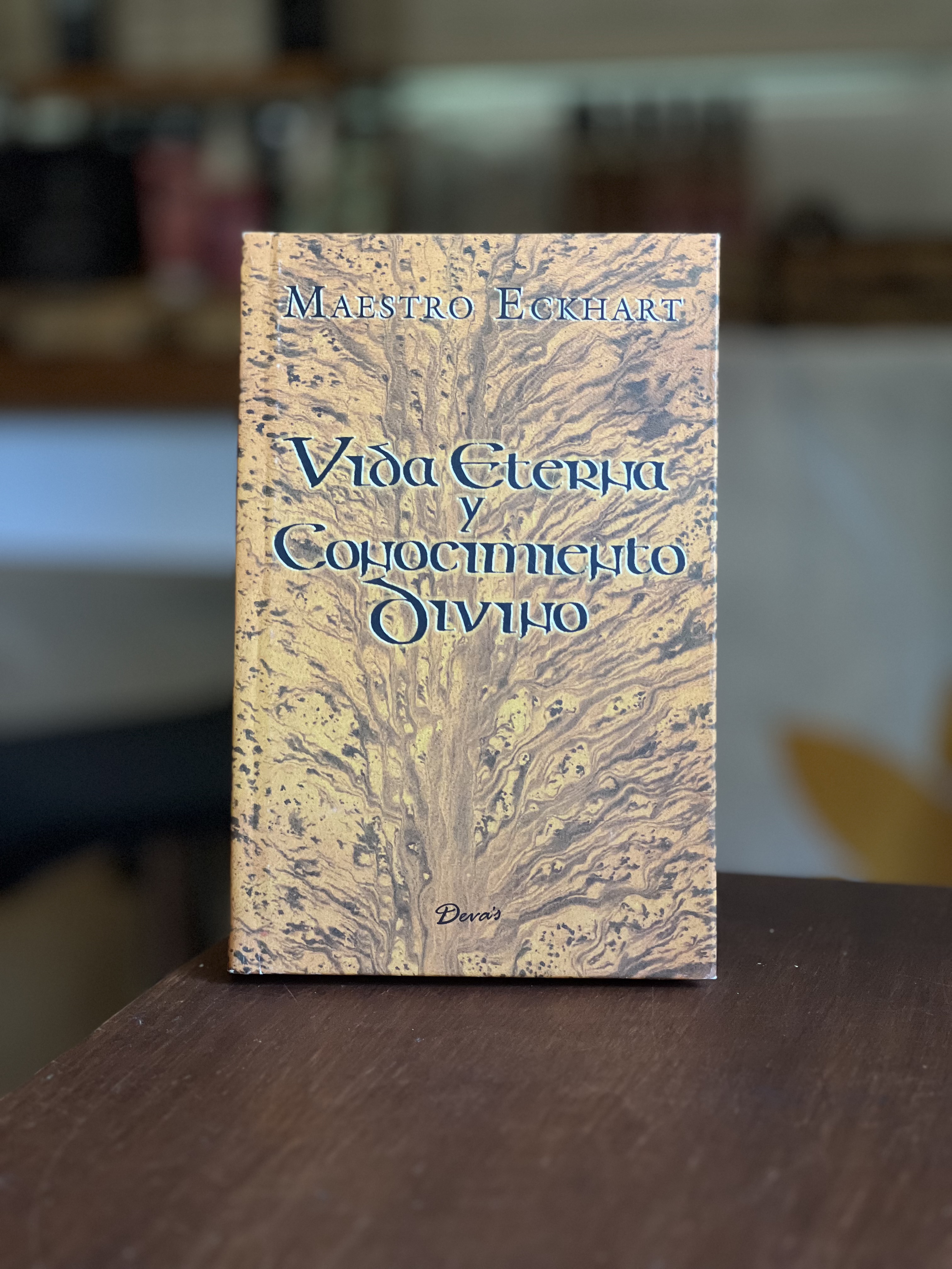 Vida Eterna y Conocimiento Divino. Maestro Eckhart - LIBRO